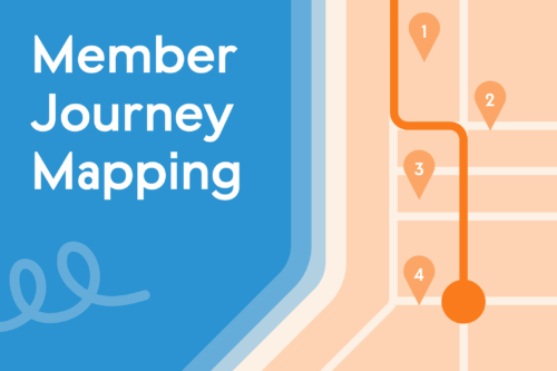 Member Journey Mapping: Walk a Mile in Your Members’ Shoes