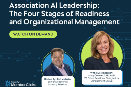 ON DEMAND WEBINAR – Association AI Leadership: The Four Stages of Readiness and Organizational Management
